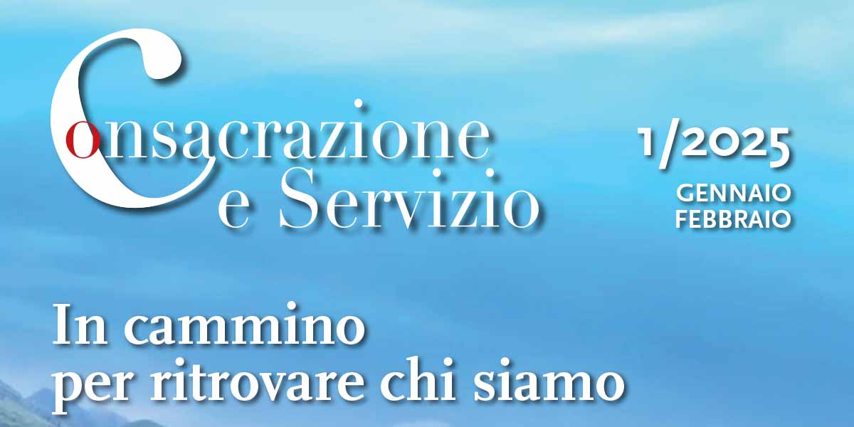 Consacrazione e Servizio n. 01/2025