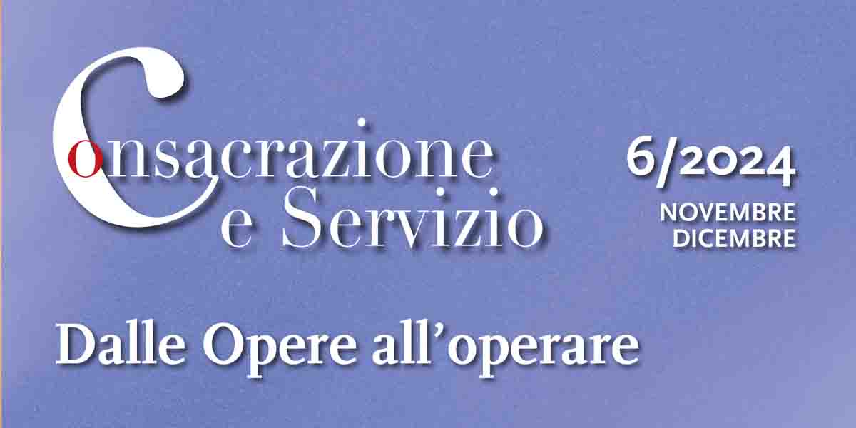 Consacrazione e Servizio n. 06/2024